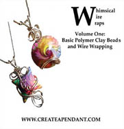 Learn the art of polymer clay and wire wrapping